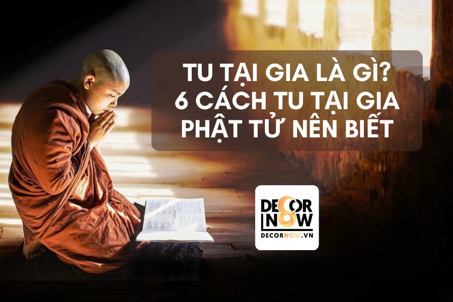 Cách Tu Tập Phật Pháp Tại Nhà