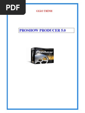 Giáo Trình Proshow Producer Pdf